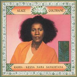 lataa albumi Alice Coltrane - Radha Krsna Nama Sankirtana