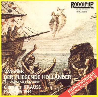 Wagner: Der fliegende Holländer ("Le Vaisseau Fantôme")