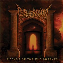 last ned album Perversion - Pillars Of The Enlightened