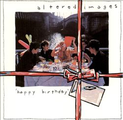 lataa albumi Altered Images - Happy Birthday