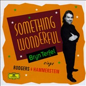 Something Wonderful: Bryn Terfel Sings Rodgers & Hammerstein