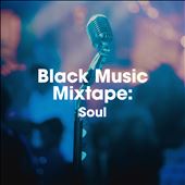 Black Music Mix Tape: Soul