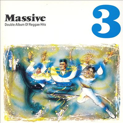 Massive 3: A Collection of Reggae Hits