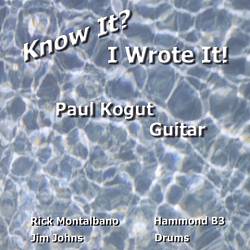 lataa albumi Paul Kogat - Know It I Wrote It