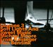 Soft Lights and Sweet Music: Clusone Trio Plays the Music of Irving Berlin [Bonus Track