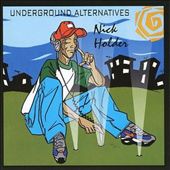 Underground Alternatives
