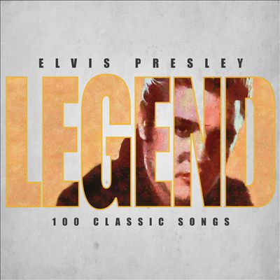 Legend: Elvis Presley-100 Classic Songs