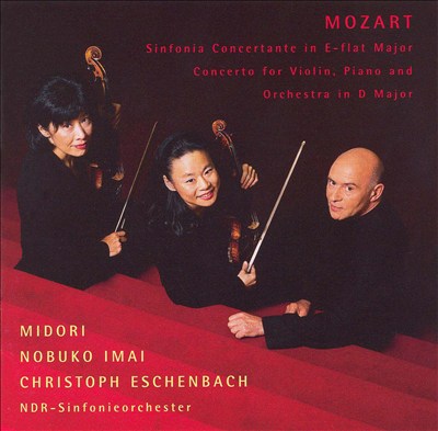 Mozart: Sinfonia Concertante in E-flat Major; Concerto for Violin, Piano & Orchestra in D Major