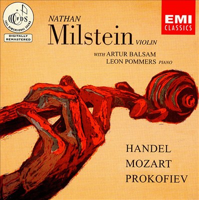 Nathan Milstein plays Handel, Mozart & Serge Prokofiev