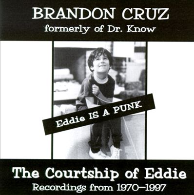 Eddie Is a Punk: The Courtship of Eddie – Recordings from 1970-1997