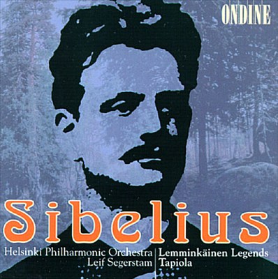 Jean Sibelius: Lemminkäinen Legends; Tapiola