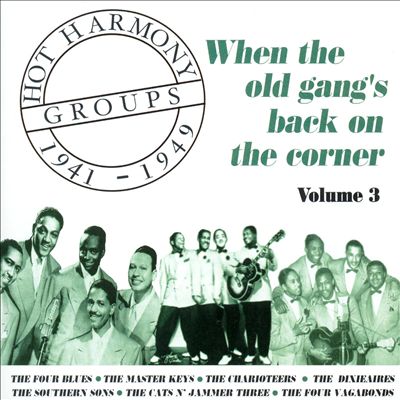 Hot Harmony Groups, Vol. 3: When the Old Gang's Back on the Corner