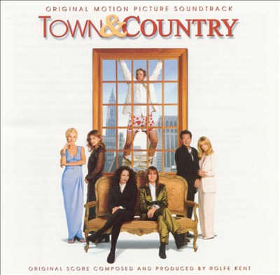 Town & Country [Original Motion Picture Soundtrack]