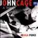 John Cage:  A Tribute
