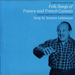 télécharger l'album Jacques Labrecque - Folk songs of France and French Canada