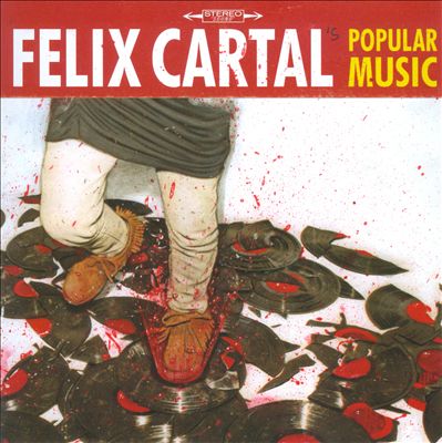 Felix Cartal's Popular Music