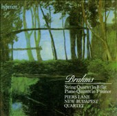 Johannes Brahms: String Quartet in B Flat; Piano Quintet in F Minor