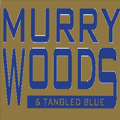 Murry Woods & Tangled Blue, Vol. 1