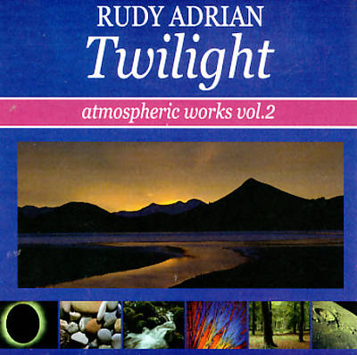 Twilight: Atmospheric Works, Vol. 2