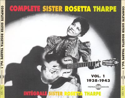Integrale Sister Rosetta Tharpe, Vol. 1: 1938-1943