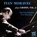 Ivan Moravec Plays Chopin, Vol. 2