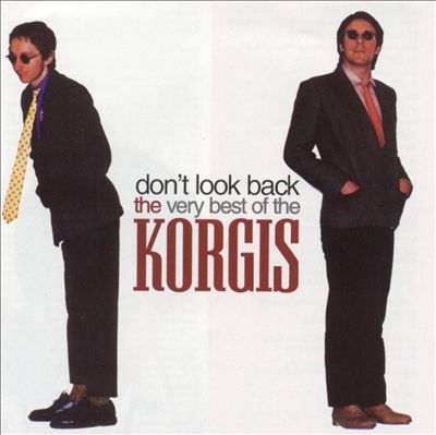 Don't Look Back: The Very Best of the Korgis