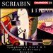 Scriabin: Symphonies 2 & 3; Poem of Ecstasy