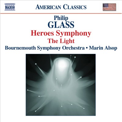 Glass: Heroes Symphony; The Light