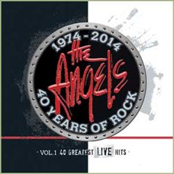 baixar álbum The Angels - 40 Years Of Rock Vol 1 40 Greatest Studio Hits