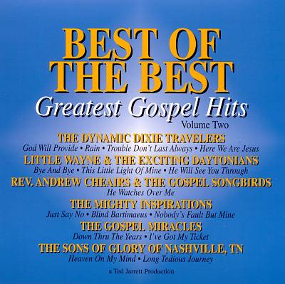 Best of the Best: Greatest Gospel Hits, Vol. 2
