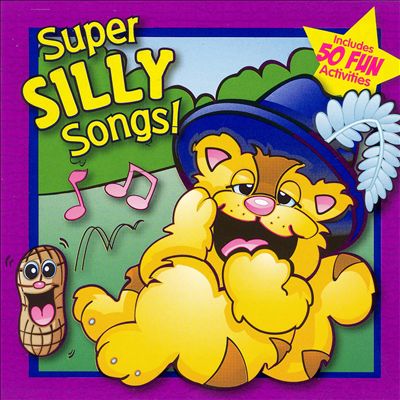 Super Sily Songs!
