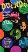 Duende: The Passion & Dazzling Virtuosity of Flamenco
