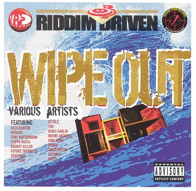 Riddim Driven: Wipe Out