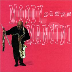 lataa albumi James Moody - Moody Plays Mancini