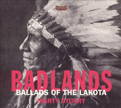 Badlands: Ballads of the Lakota