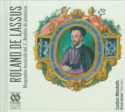 Roland de Lassus: Biographie Musicale, Vol. 1: Années de Jeunesse