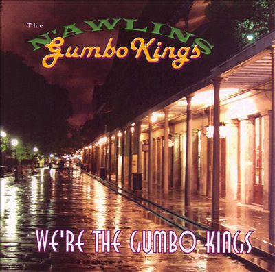 We're the Gumbo Kings