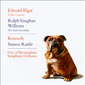 Edward Elgar: Violin Concerto; Ralph Vaughan Williams: The Lark Ascending