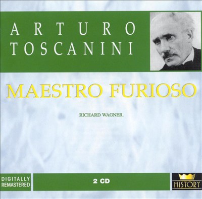 Toscanini: Maestro Furioso, Disc 2