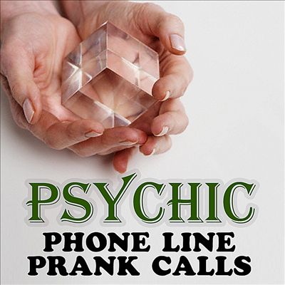 Psychic Phone Line Prank Calls