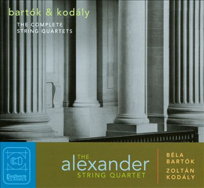 Bartók & Kodály: The Complete String Quartets