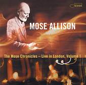 The Mose Chronicles: Live in London, Vol. 1