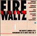 Eric Dolphy & Booker Little Remembered Live at Sweet Basil, Vol. 2: Fire Waltz