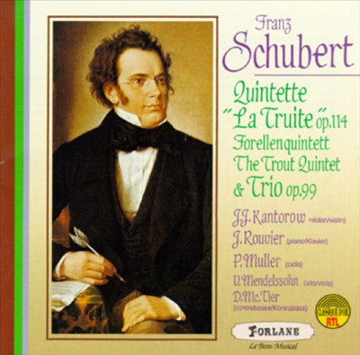 Schubert: Quintet In A Major/Trio In B Flat Major