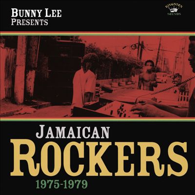 Bunny Lee Presents Jamaican Rockers 1975-1979