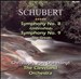 Schubert: Symphonies Nos. 8 ("Unfinished") & 9 ("The Great")