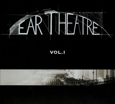 Ear Theatre, Vol. 1