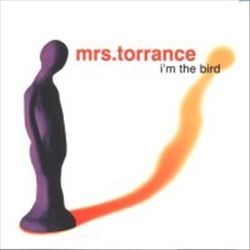 descargar álbum Mrs Torrance - Im The Bird