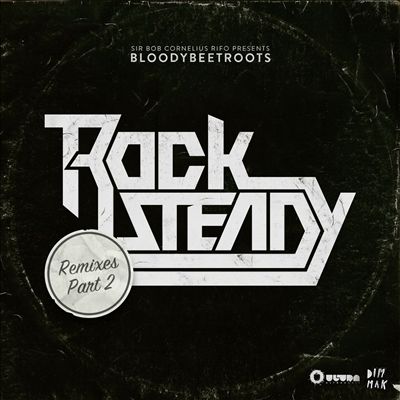 Rocksteady: Remixes Part 2