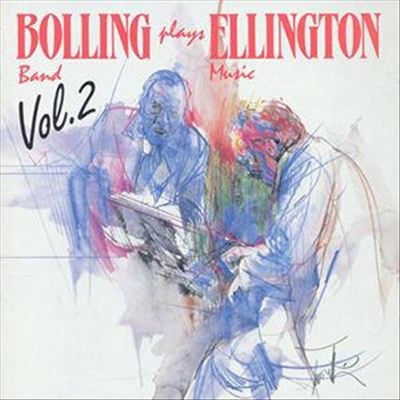 Bolling Plays Ellington, Vol. 2